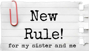 New Rule!