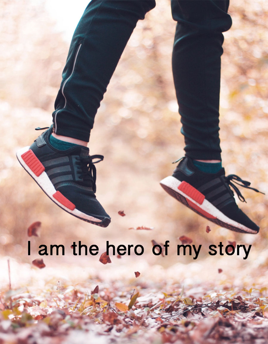 I'm the hero of my story